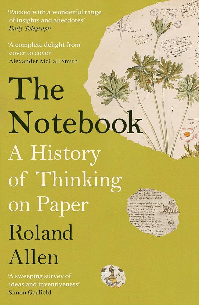 Cover of The Notebook: A History of Thinking on Paper
